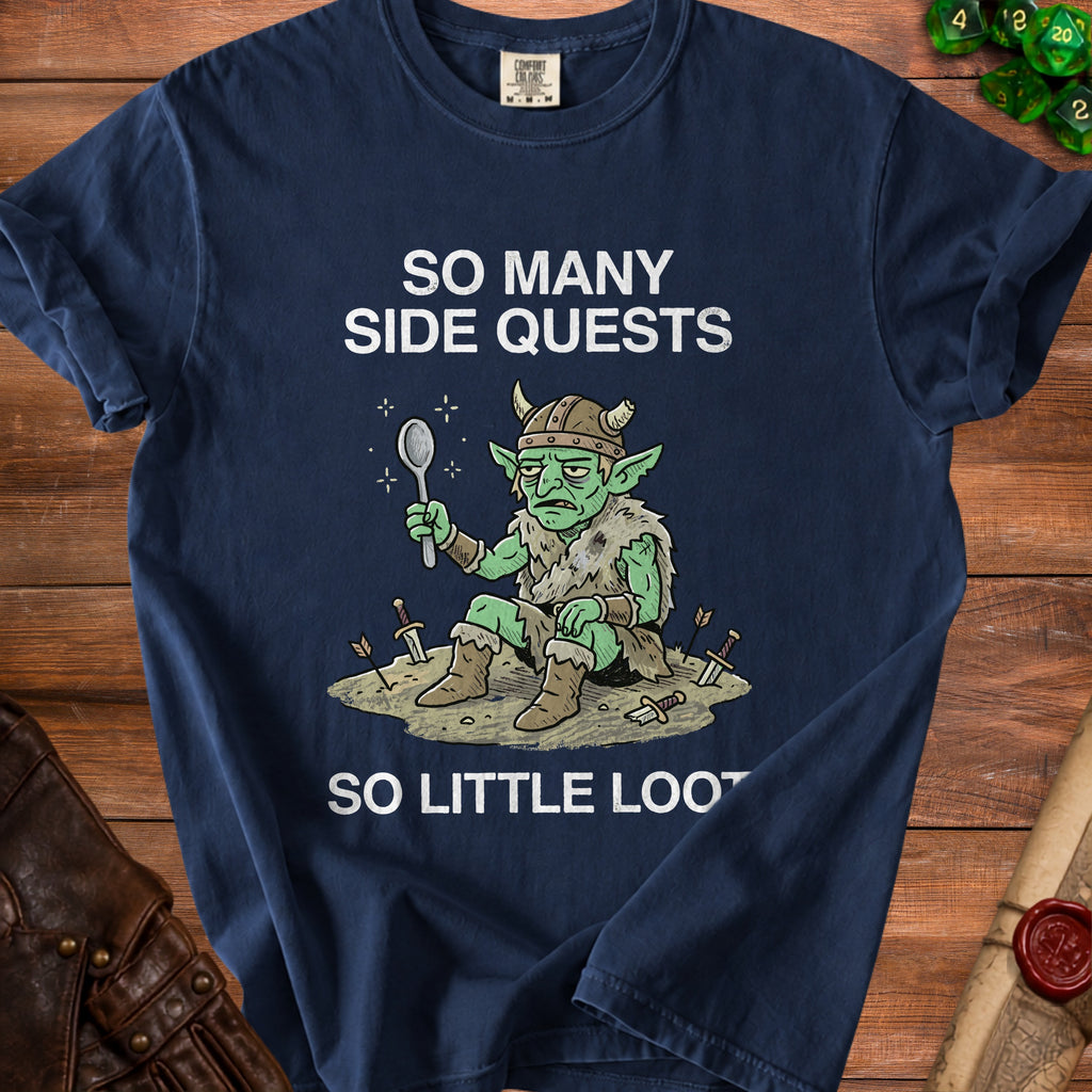 Dark blue t-shirt with graphic: "SO MANY SIDE QUESTS SO LITTLE LOOT" and a goblin.