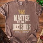 Brown t-shirt with gold dragon and text "MASTER OF BAD DECISIONS YOURS, 20X MOSTLY".