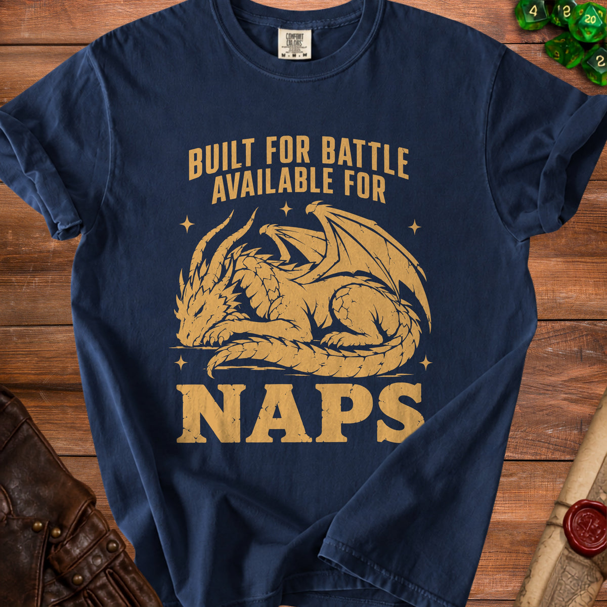 Navy t-shirt with gold dragon graphic and text "Built for Battle Available for Naps".