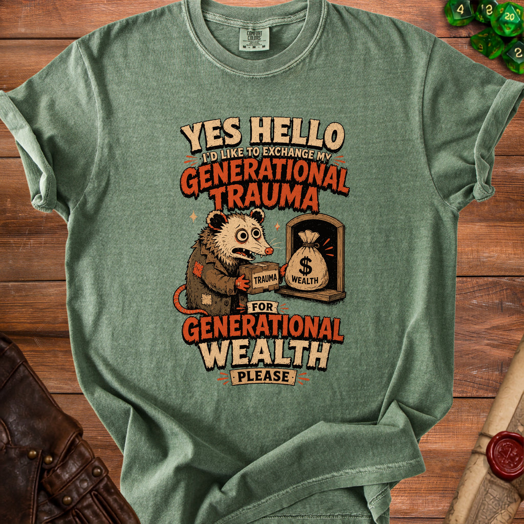 Green t-shirt with text about exchanging generational trauma for wealth featuring an opossum.