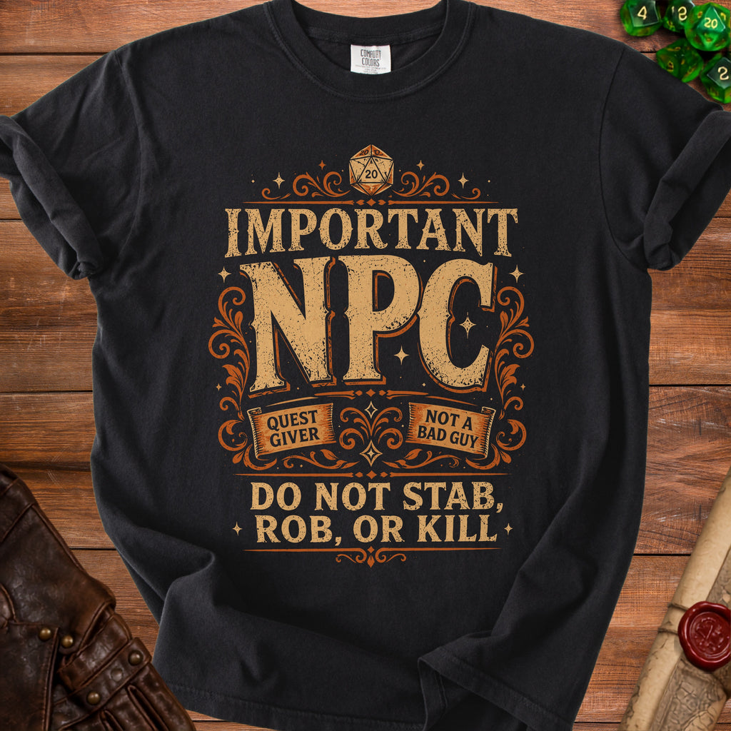 Black t-shirt with "IMPORTANT NPC" and "Do Not Stab, Rob, or Kill" text.