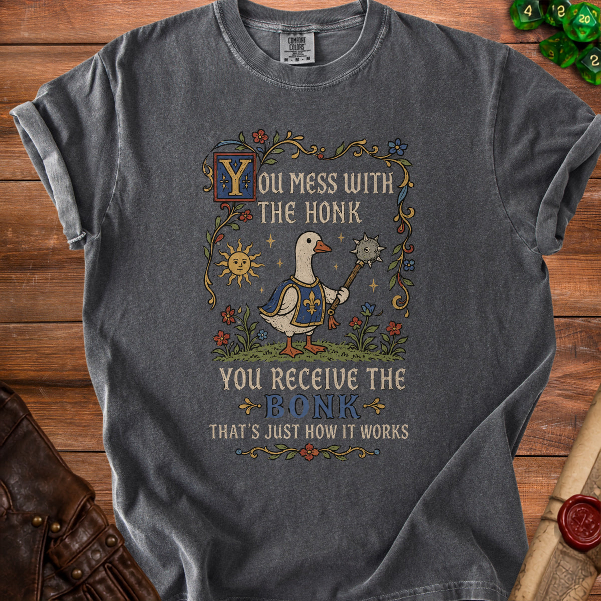 T-shirt with a goose holding a mace and the text "You mess with the honk, you receive the bonk".