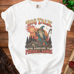 White t-shirt with wizard graphic saying "Big Talk for Someone in Fireball Range".