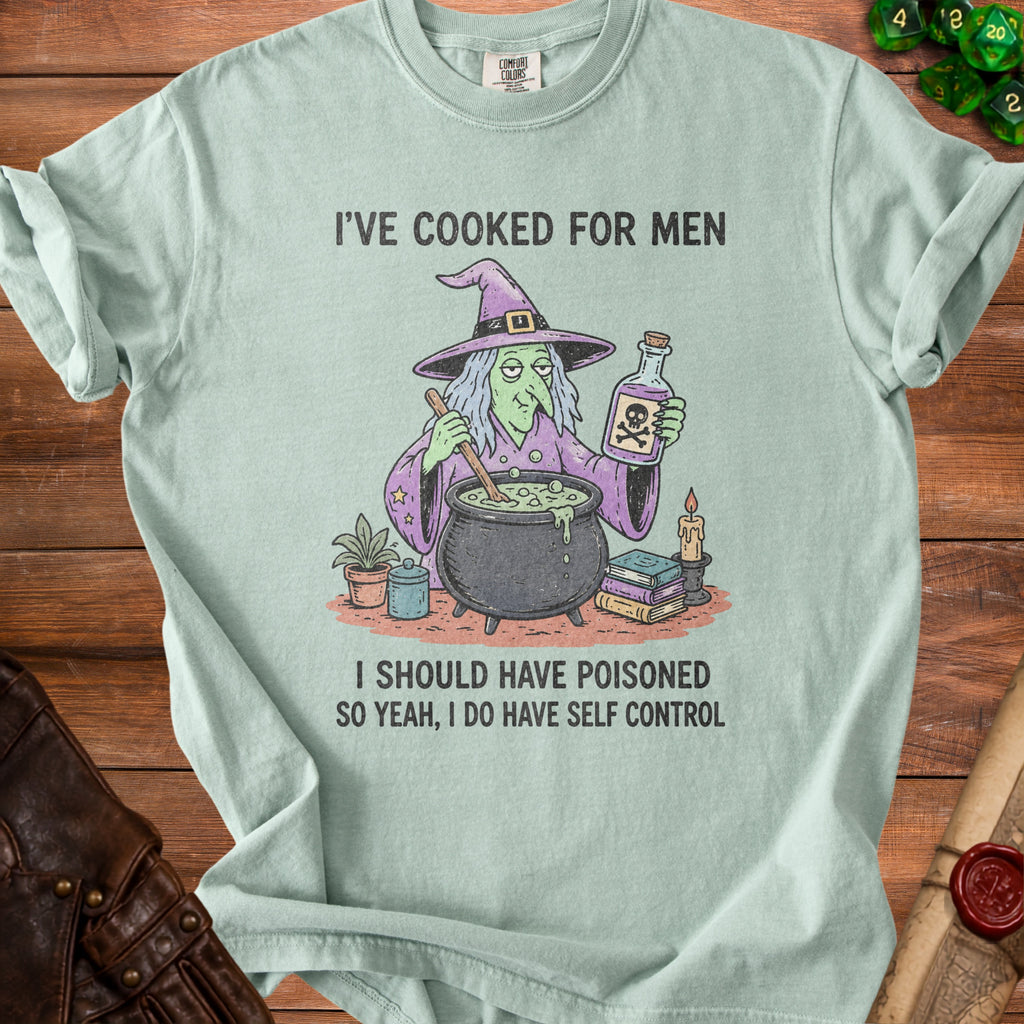 Light green t-shirt with a witch brewing poison and text "I'VE COOKED FOR MEN... SELF CONTROL".