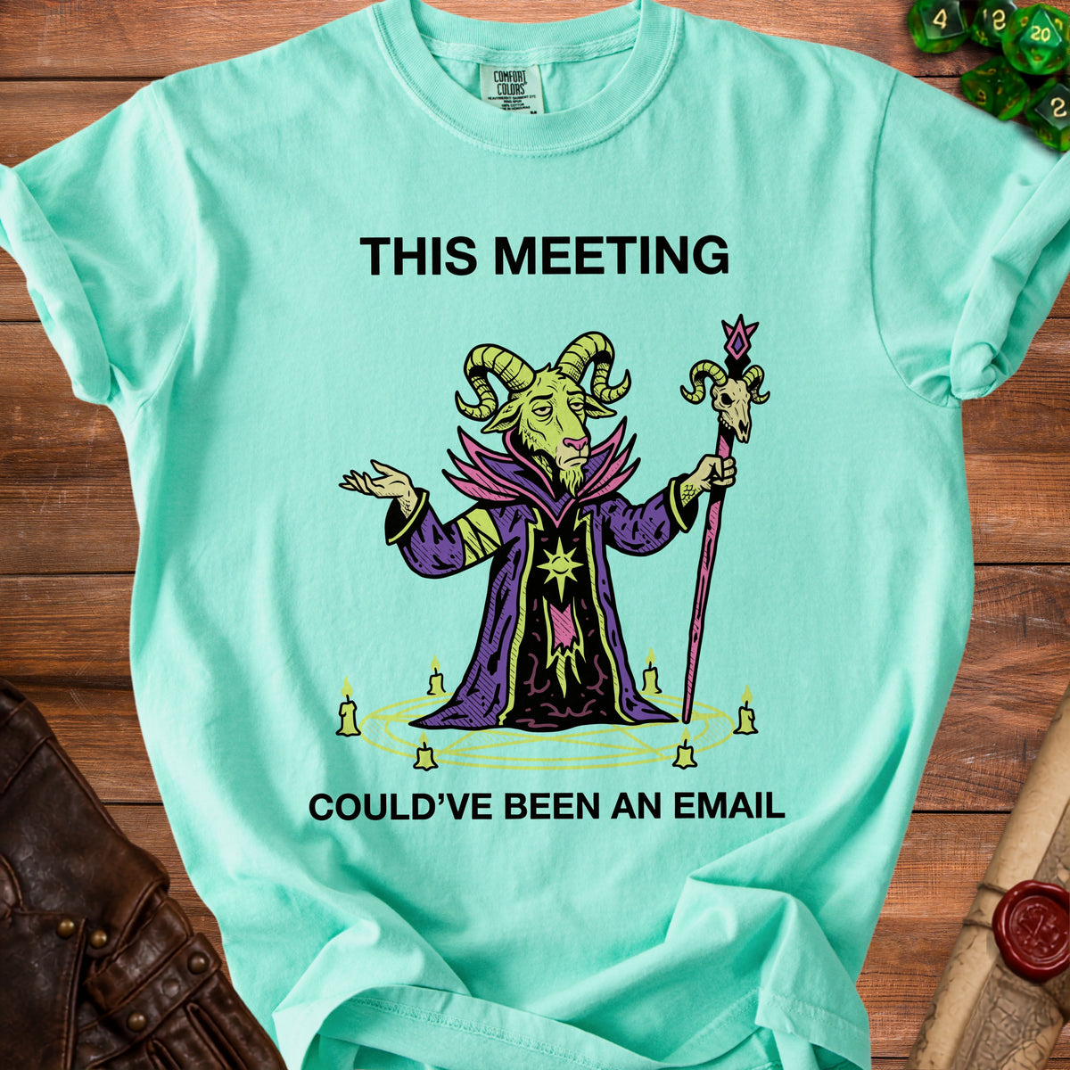 This meeting could've been an email text on a mint green t-shirt.