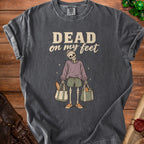 Skeleton with groceries and text "DEAD on my feet."