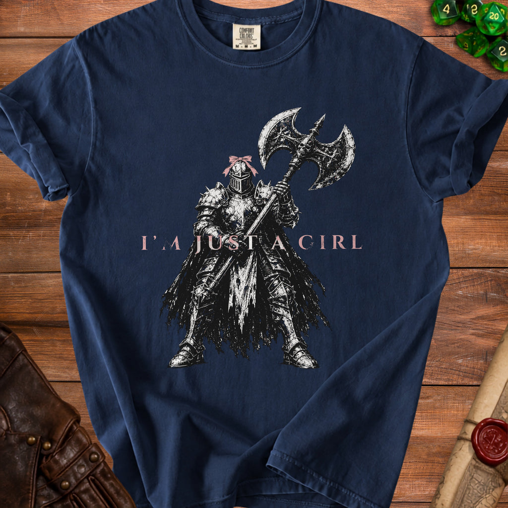Dark blue t-shirt with knight holding an axe and text "I'M JUST A GIRL".