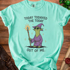 T-shirt with "Today todayed the today out of me" text and cartoon goblin.