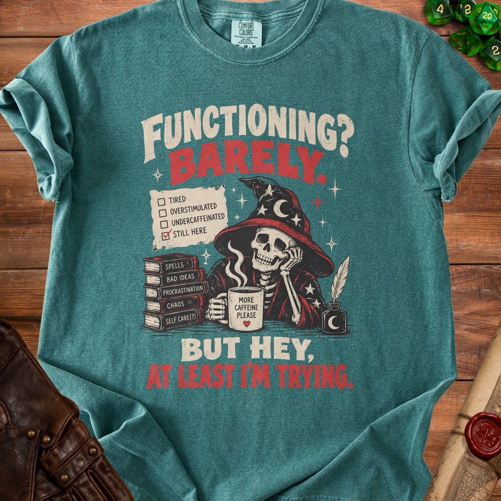 Skeleton in wizard hat with text "Functioning? Barely." and "More caffeine please".
