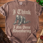 Brown t-shirt with vintage knight illustration and text "I Think I Am Done Adventuring."