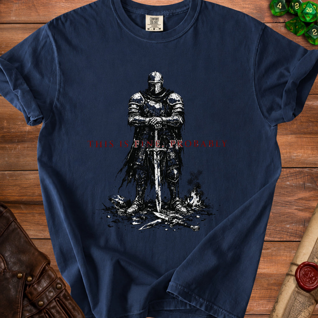 Dark blue t-shirt with a knight graphic and the text "THIS IS FINE, PROBABLY".