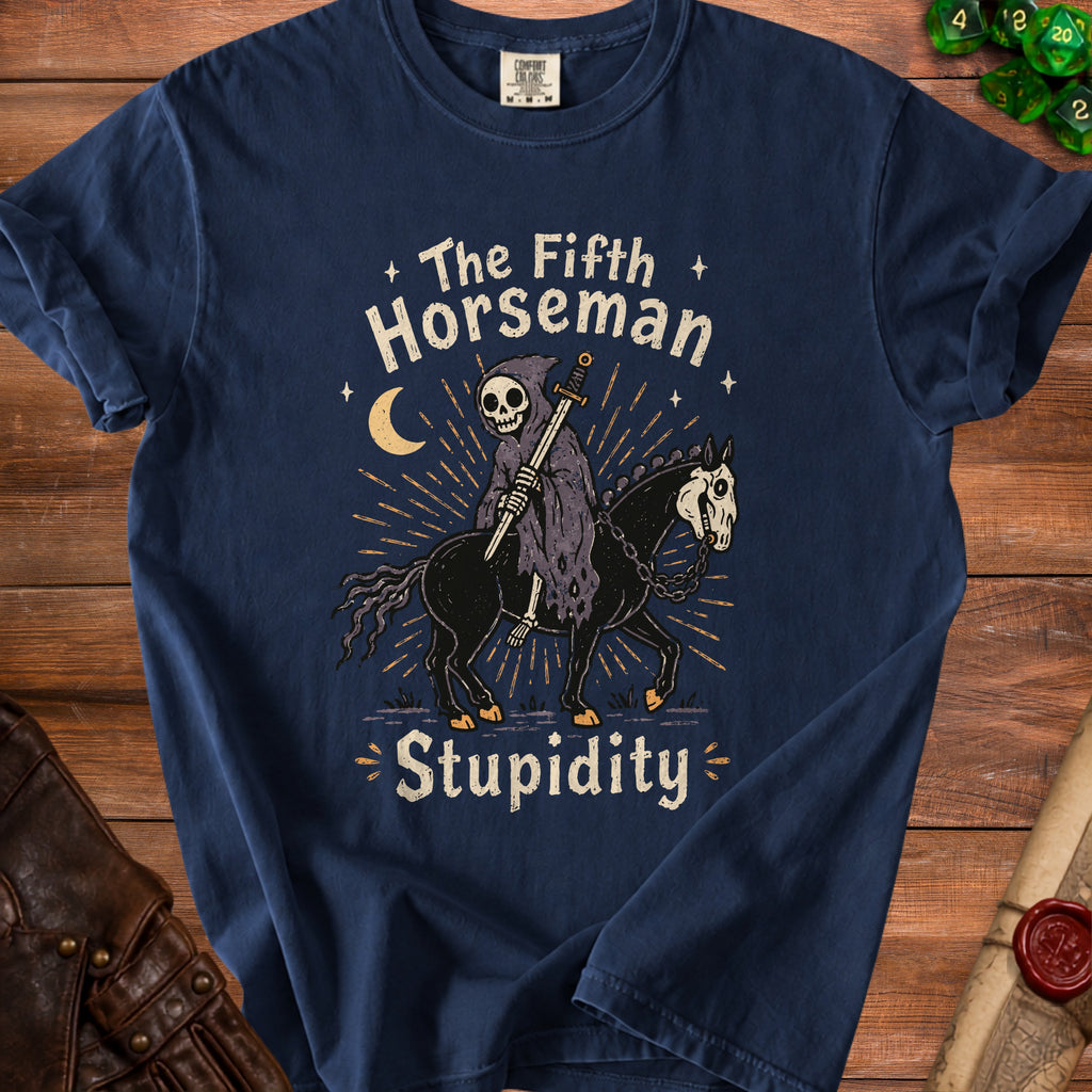 Grim Reaper on a skeleton horse with text "The Fifth Horseman Stupidity".