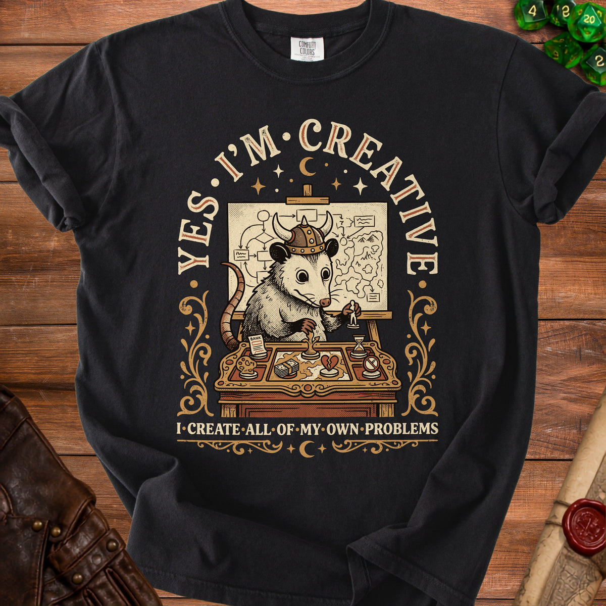Opossum wearing a Viking helmet, planning on a map. Text says "YES. I'M CREATIVE. I CREATE ALL OF MY OWN PROBLEMS."