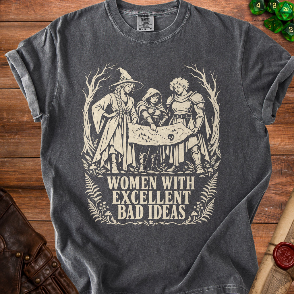 Dark grey t-shirt with "Women With Excellent Bad Ideas" text and fantasy illustration.