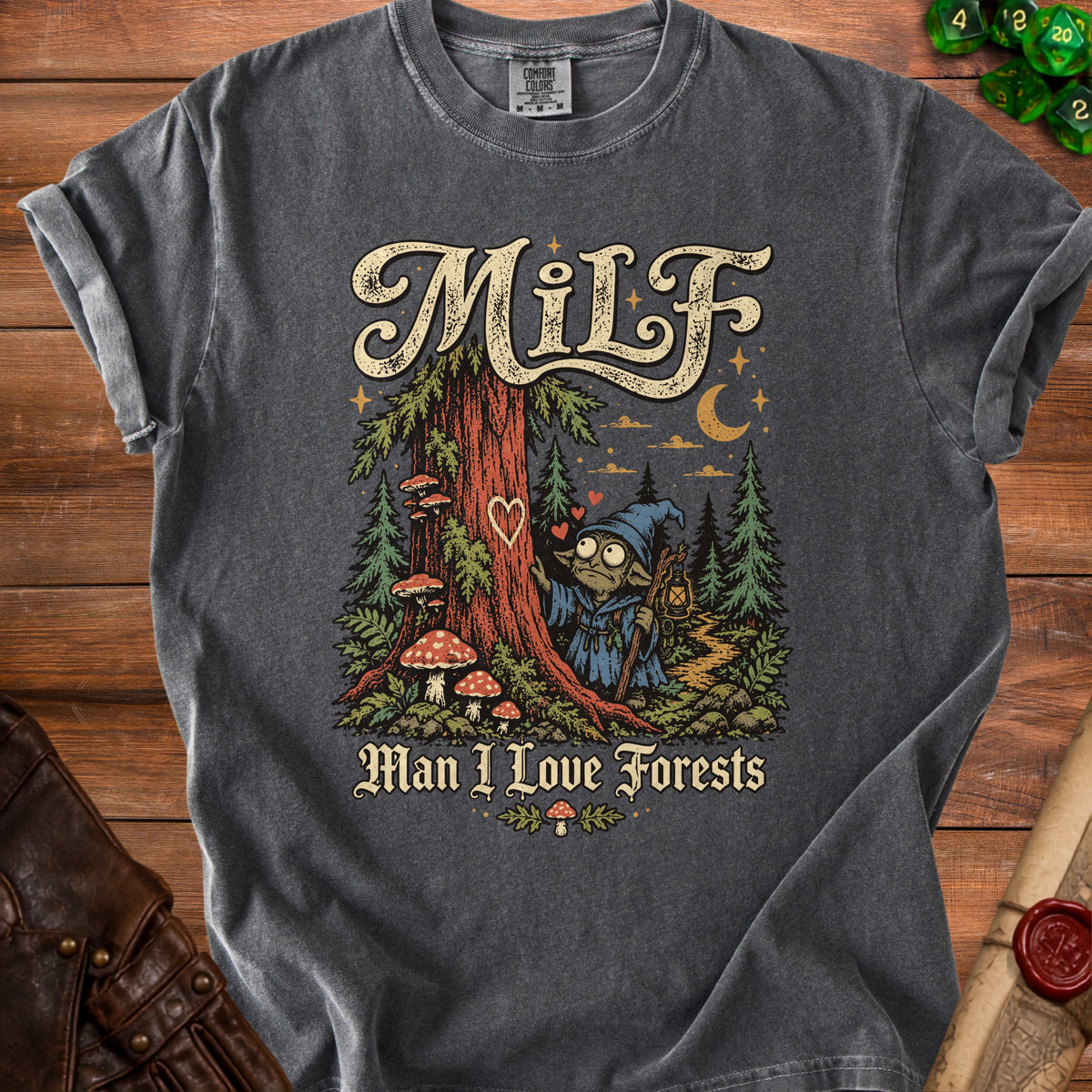Dark grey t-shirt with "MILF Man I Love Forests" text and gnome in forest.
