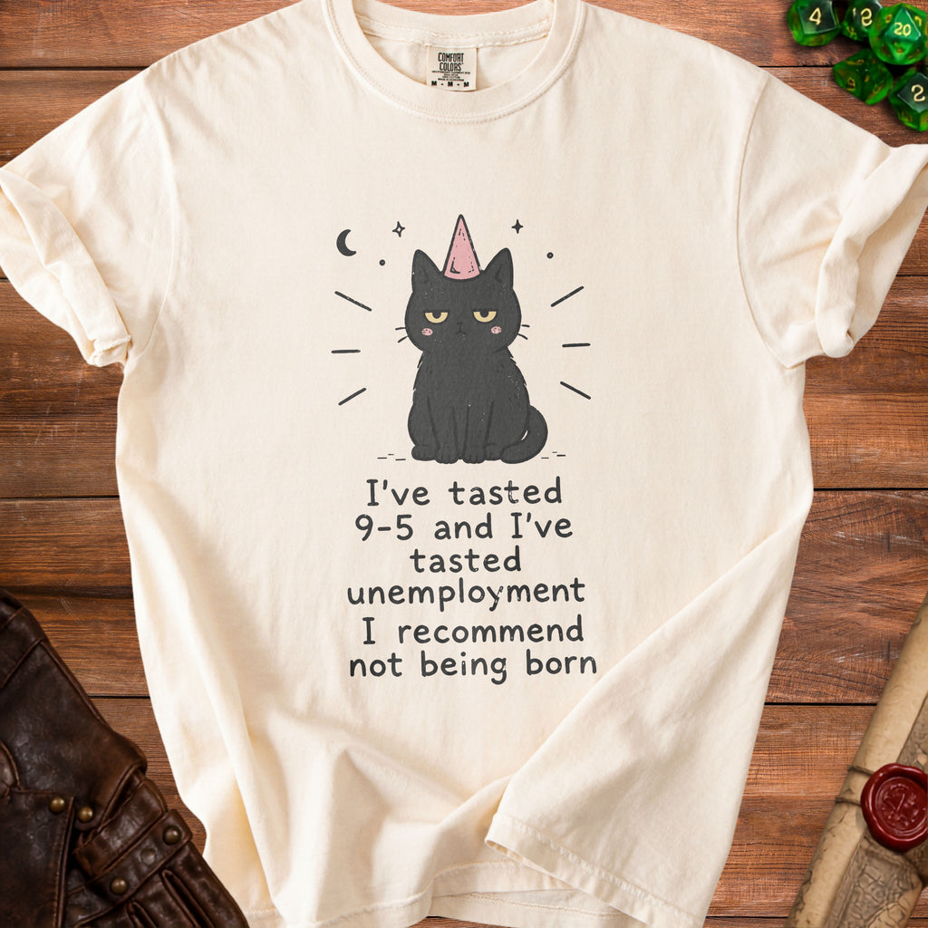 Cream t-shirt with black cat graphic and text about 9-5 and unemployment.