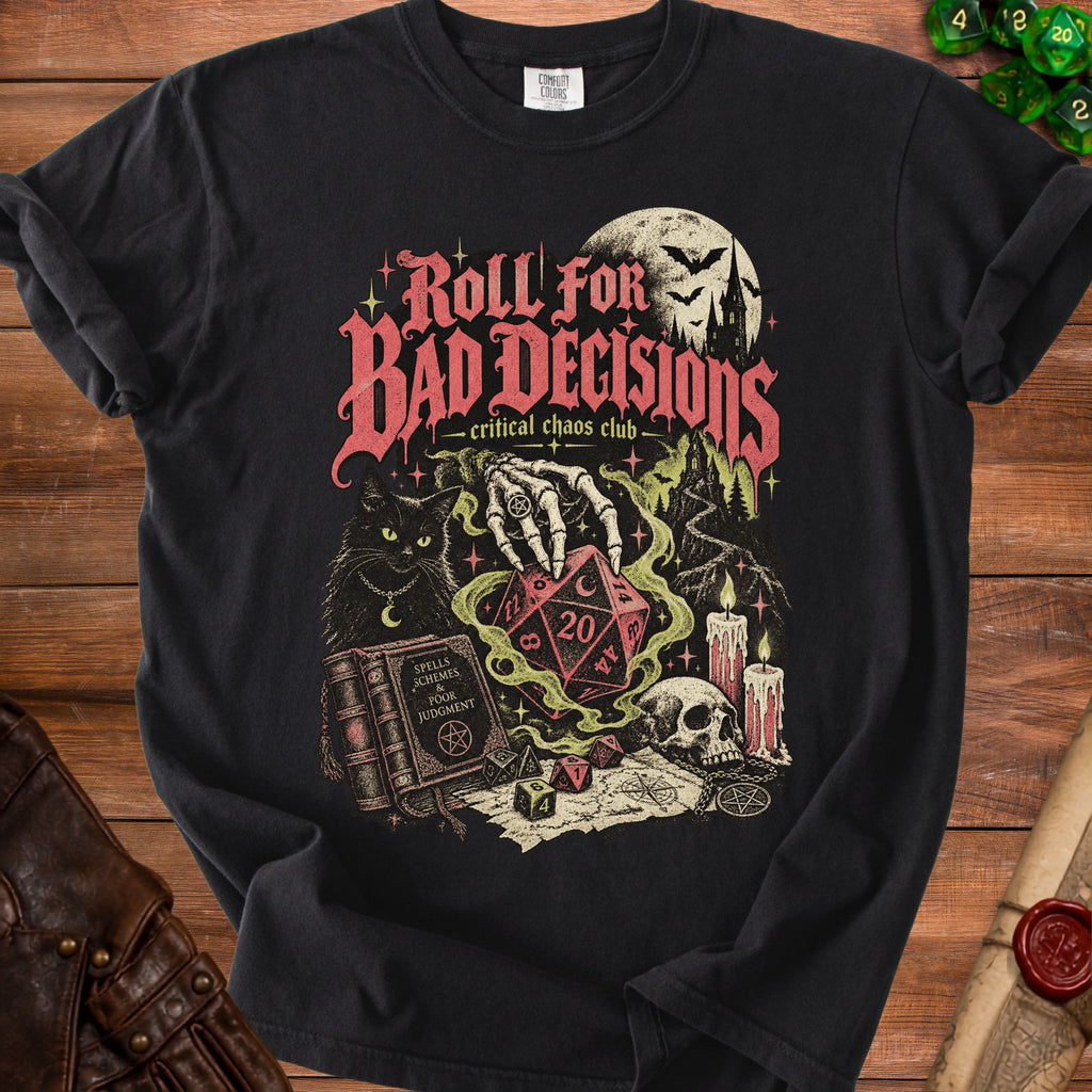 Black t-shirt with "Roll For Bad Decisions" and dark fantasy D&D art.