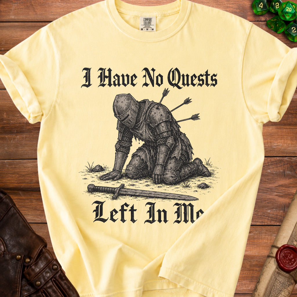 Light yellow t-shirt with knight graphic and text "I Have No Quests Left In Me".