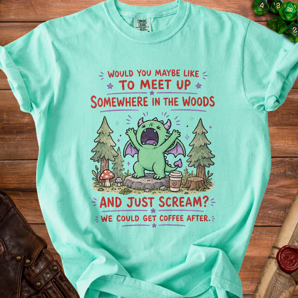 Green dragon in woods screaming with coffee, asking to meet up and scream, then get coffee.