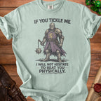 Light blue t-shirt with knight graphic and text: "IF YOU TICKLE ME I WILL NOT HESITATE TO BEAT YOU PHYSICALLY."