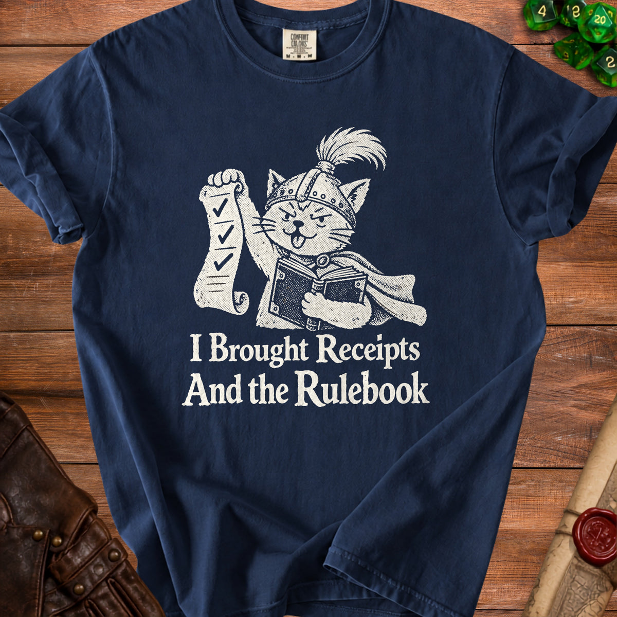 Navy t-shirt with a cat in a helmet holding a checklist and a book, reading "I Brought Receipts And the Rulebook".