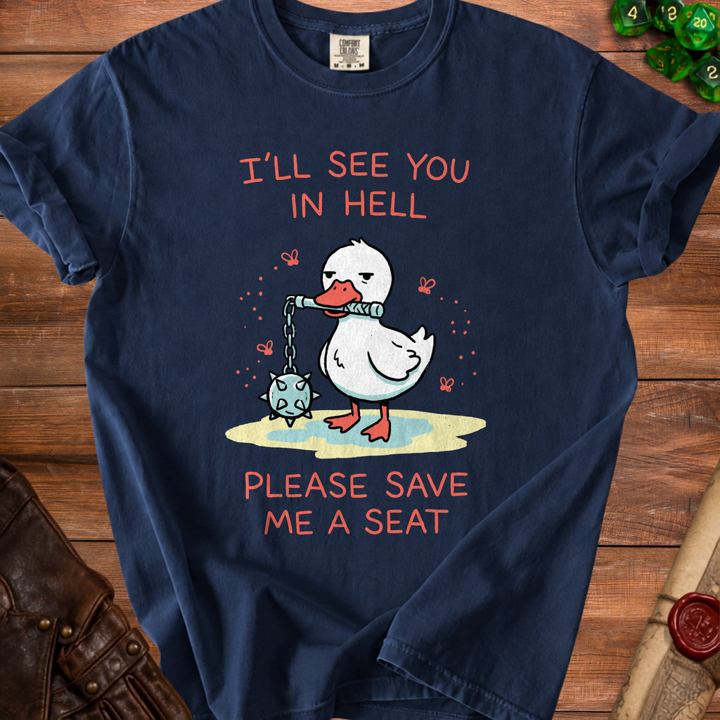 Navy t-shirt with a cartoon duck holding a flail and text "I'LL SEE YOU IN HELL PLEASE SAVE ME A SEAT".