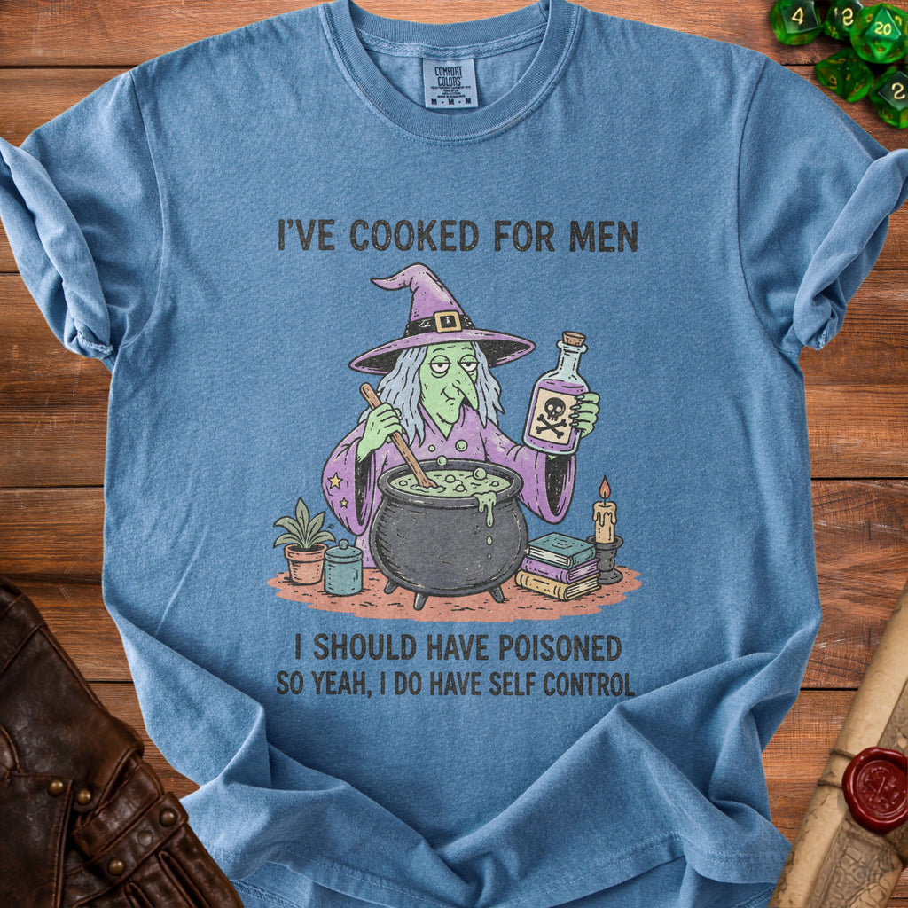 Blue t-shirt with cartoon witch stirring cauldron, holding poison bottle. Text says "I'VE COOKED FOR MEN" and "I SHOULD HAVE POISONED SO YEAH, I DO HAVE SELF CONTROL".