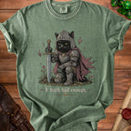Green t-shirt with black cat knight holding sword and text "I hath had enough."