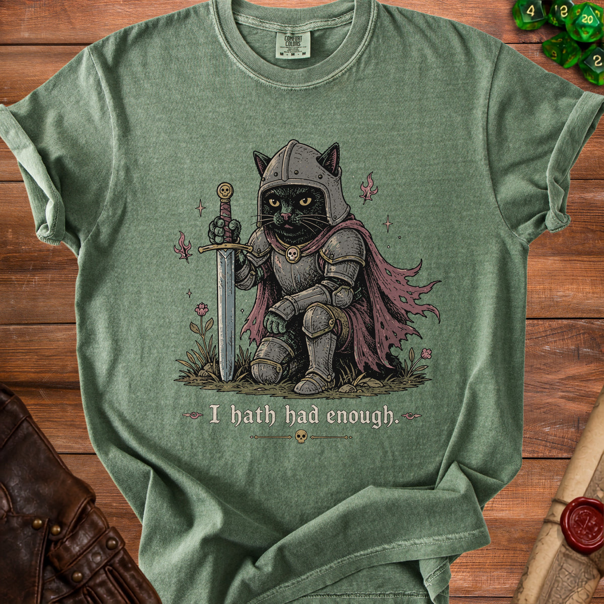 Green t-shirt with black cat knight holding sword and text "I hath had enough."
