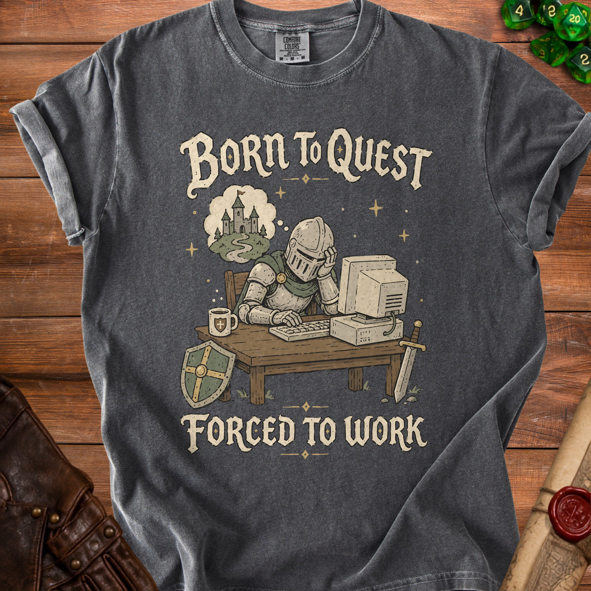 Knight at desk dreaming of castle, text "Born to Quest Forced to Work".