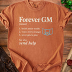 Orange t-shirt with "Forever GM (noun)" and definitions.
