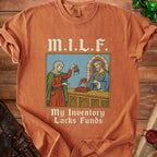 Orange t-shirt with "M.I.L.F. My Inventory Lacks Funds" text and medieval illustration.