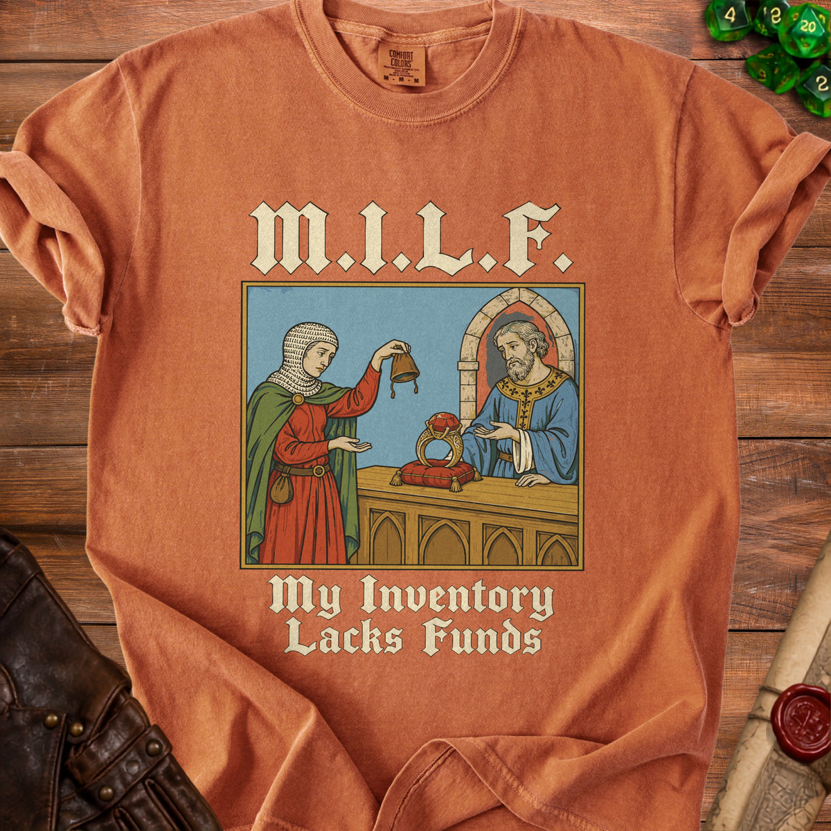 Orange t-shirt with "M.I.L.F. My Inventory Lacks Funds" text and medieval illustration.