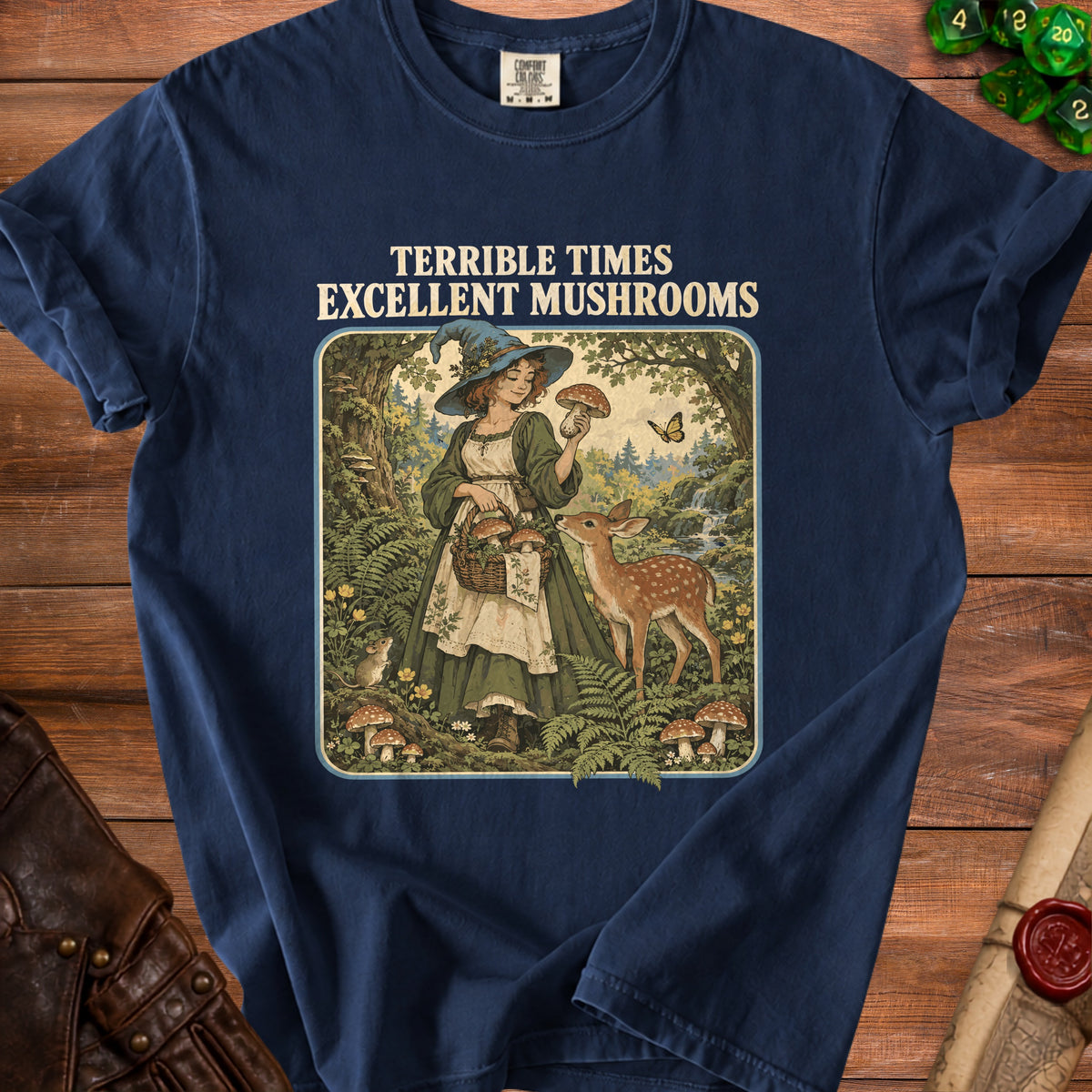 T-shirt graphic with text "TERRIBLE TIMES EXCELLENT MUSHROOMS."