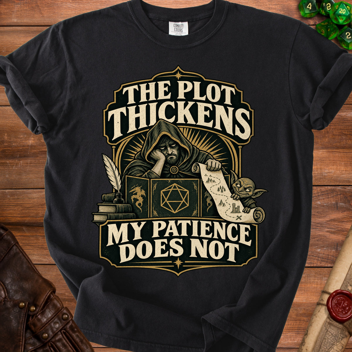 Black t-shirt with "The Plot Thickens My Patience Does Not" and Dungeons & Dragons art.