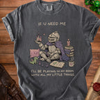 Knight holding a castle, with dragon, dice, and text "IF U NEED ME I'LL BE PLAYING IN MY ROOM WITH ALL MY LITTLE THINGS."