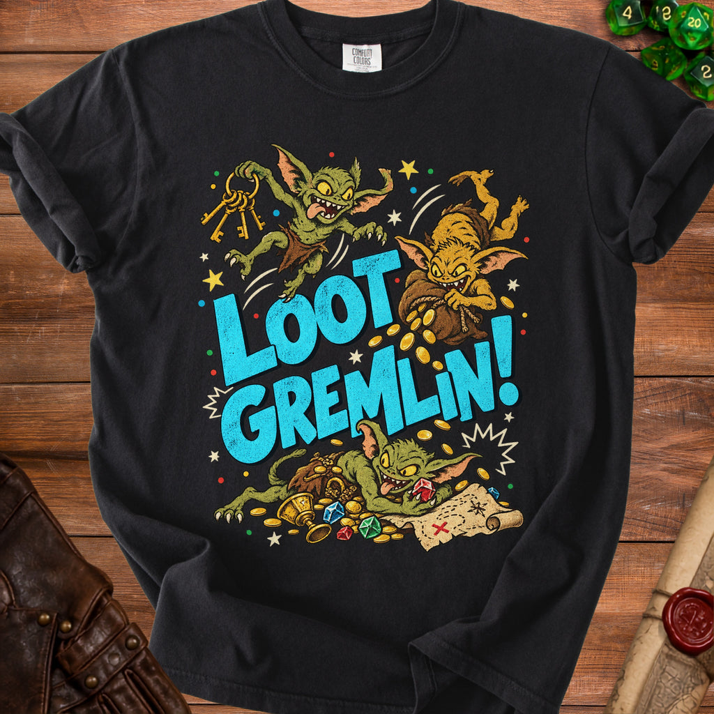 Black t-shirt with "Loot Gremlin!" text and cartoon goblins with treasure.