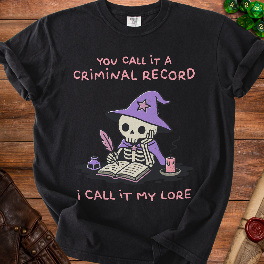Skeleton wizard writing in book, "You call it a criminal record, I call it my lore."