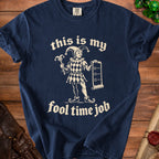 T-shirt with a jester holding a scroll and a jester stick with text "this is my fool time job".