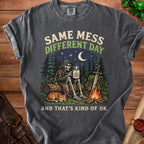 Skeleton with cat, sword, and fire, text "Same Mess Different Day And That's Kind of OK".
