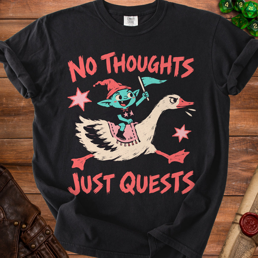 Black t-shirt with a teal elf riding a goose, "No Thoughts Just Quests" text.