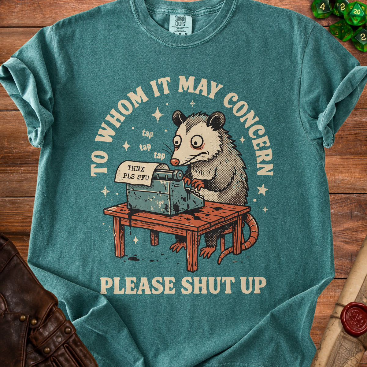 Opossum typing on a typewriter with text "To Whom It May Concern" and "Please Shut Up".