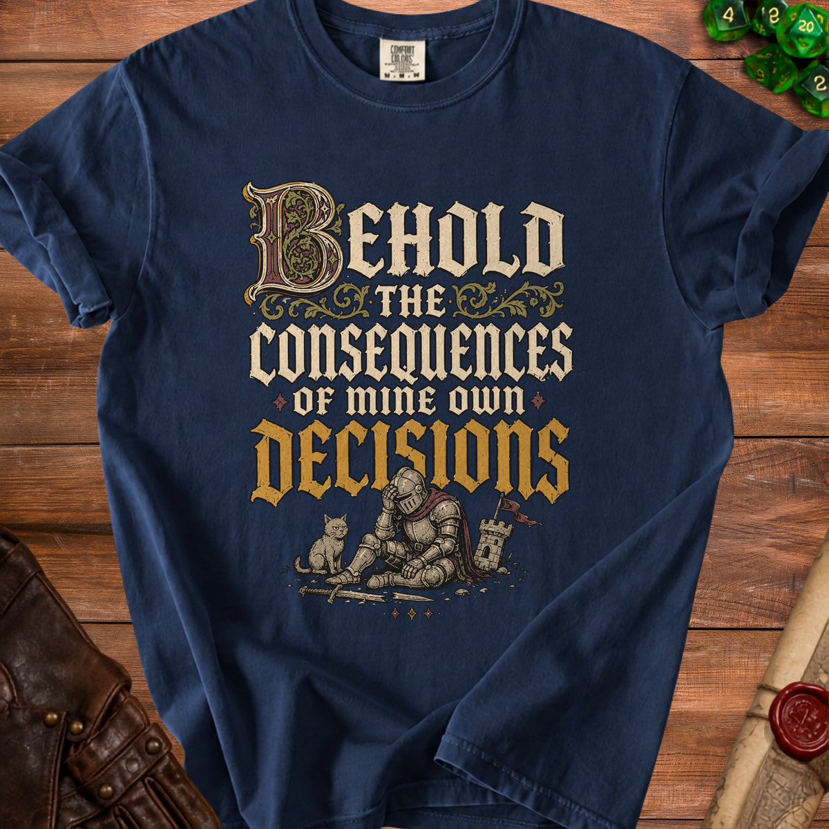 Navy t-shirt with text "Behold the consequences of mine own decisions" and knight illustration.