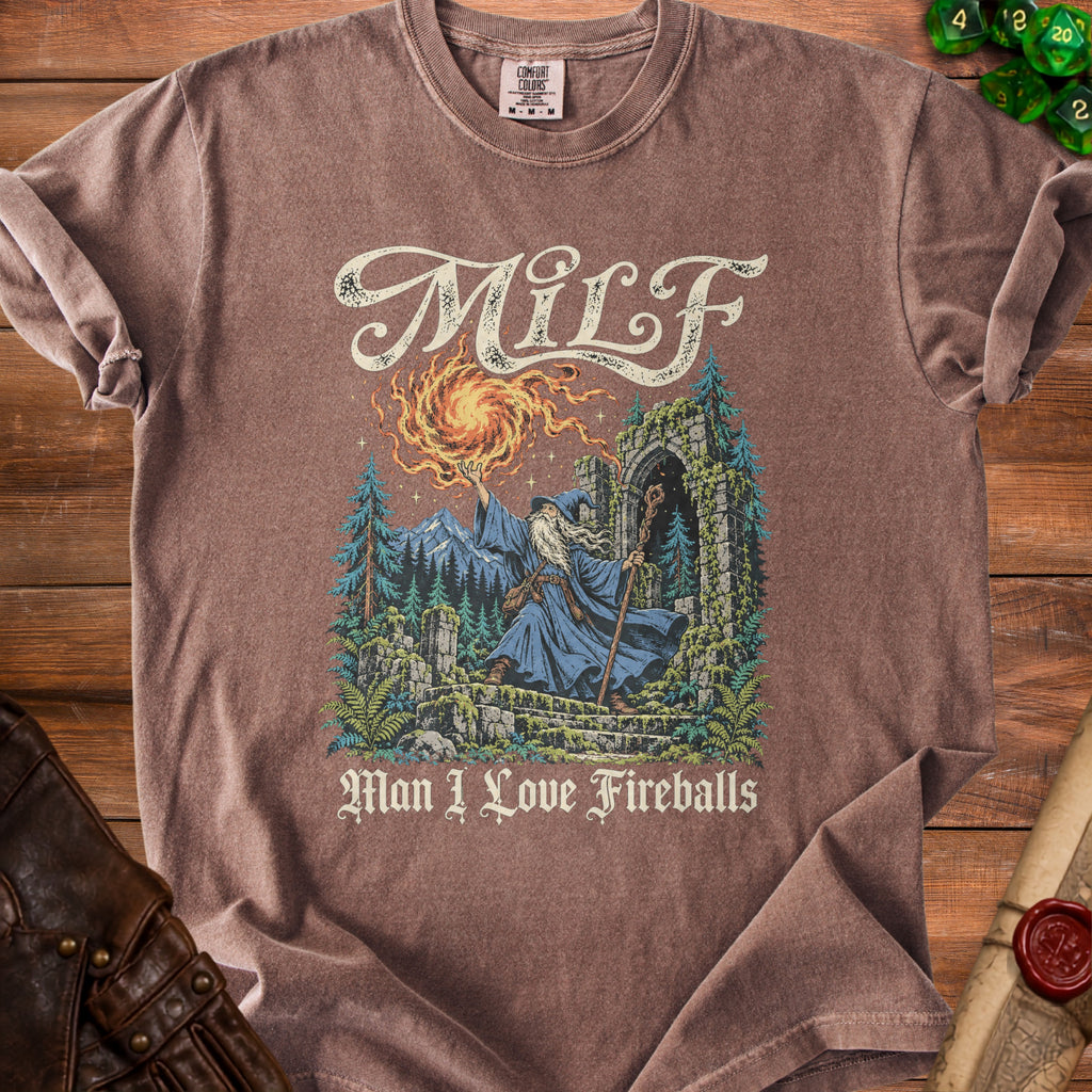 T-shirt with illustration of wizard casting fireball, "MiLF Man I Love Fireballs" text.