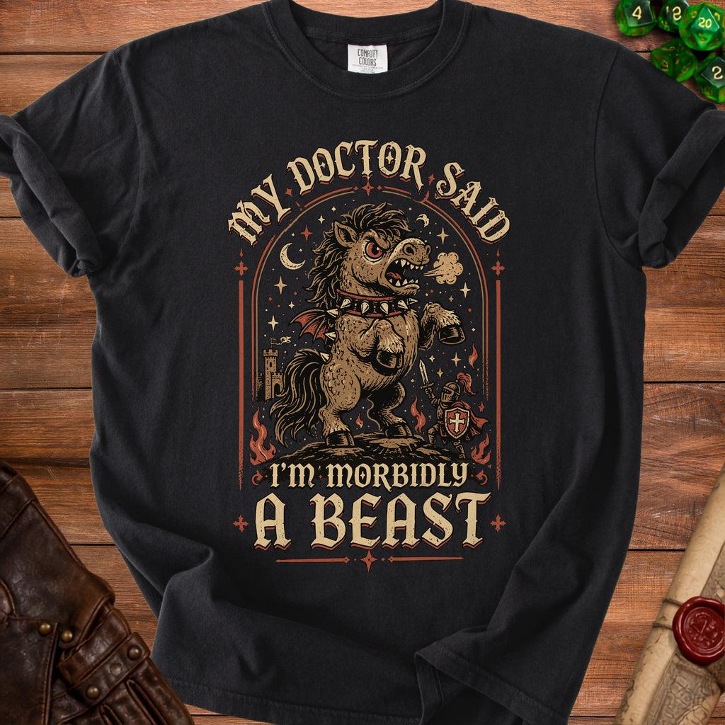 Black t-shirt with "My doctor said I'm morbidly a beast" text and fierce horse graphic.