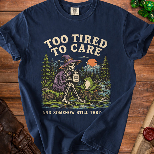 Too Tired Thriving Anyway T-Shirt in True Navy