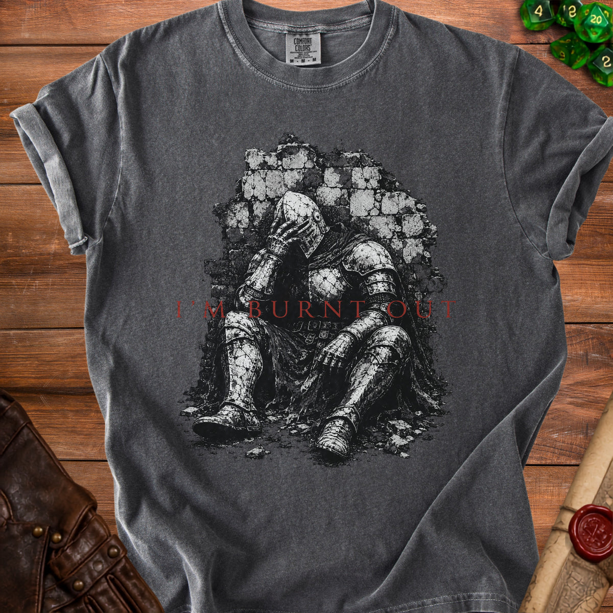 Dark gray t-shirt with distressed knight and "I'm Burnt Out" text.