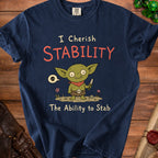 Dark blue t-shirt with a goblin holding a knife and the text "I Cherish Stability The Ability to Stab".