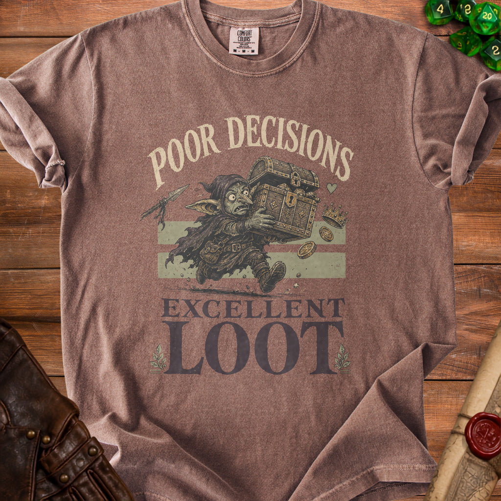 T-shirt with goblin carrying loot, text "POOR DECISIONS EXCELLENT LOOT".