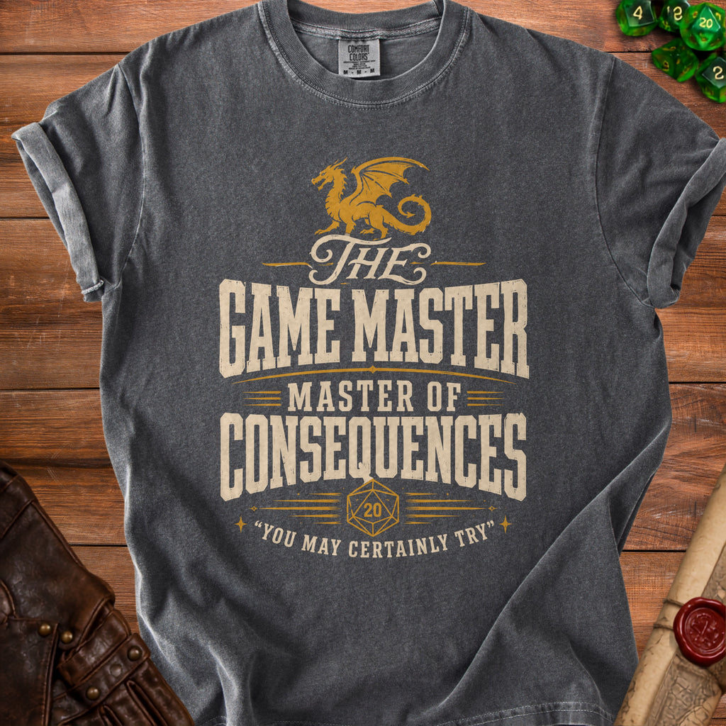 Grey t-shirt with "The Game Master Master of Consequences" text and a dragon.